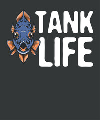 Tank life Angelfish Tropical Fish Keeper Cichlid T-shirt design vector,  Do you love tropical fish, cold water fish, marine fish or brackish water fish