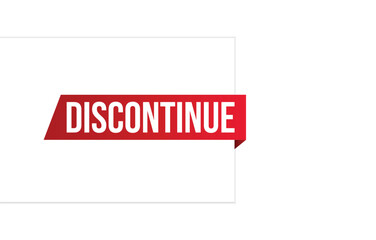 Discontinue banner design. Discontinue icon. Flat style vector illustration.