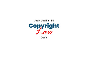 Copyright Law Day Holiday concept. Template for background, banner, card, poster, t-shirt with text inscription