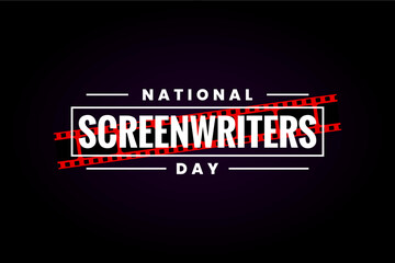 National Screenwriters Day Holiday concept. Template for background, banner, card, poster, t-shirt with text inscription
