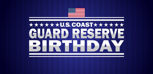 US Coast Guard Reserve Birthday Vector Template Design Illustration. Suitable for greeting card, poster and banner