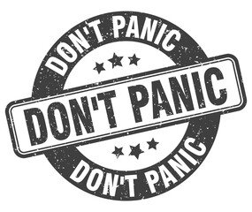 don't panic stamp. don't panic label. round grunge sign