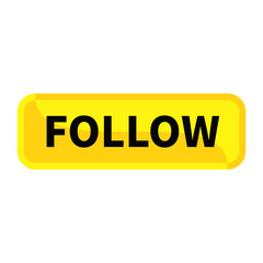 Follow Button In Yellow Rectangle Shape For Subscription Recruitment Advertisement Business Marketing Social Media Information
