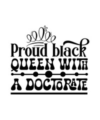 proud black queen with a doctorate svg