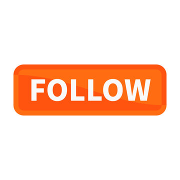 Follow Button In Orange Rectangle Shape For Subscription Recruitment Promotion Business Marketing Social Media Information
