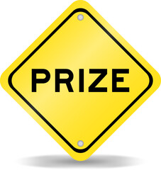Yellow color transportation sign with word prize on white background