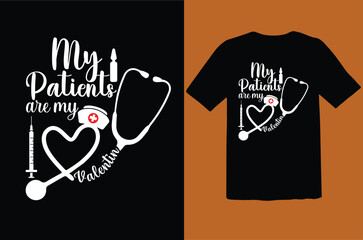 Valentines t shirt design for doctor and nurse. my patients are my valentine - obrazy, fototapety, plakaty