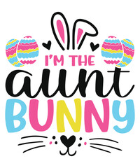Aunt easter bunny easter egg love, happy easter cute bunny eggs svg