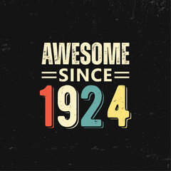 awesome since 1924 t shirt design