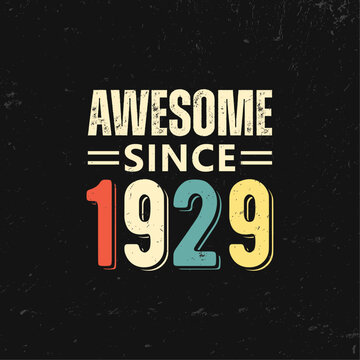 awesome since 1929 t shirt design