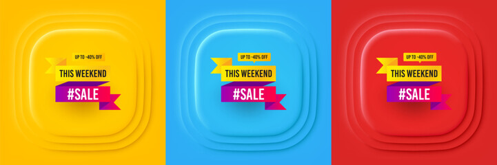 This weekend sale 40 percent off banner. Neumorphic offer banner, flyer or poster. Discount sticker shape. Hot offer icon. Weekend sale promo event banner. 3d square buttons. Vector - obrazy, fototapety, plakaty