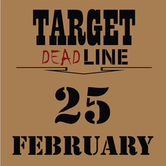 target deadline day february 25th