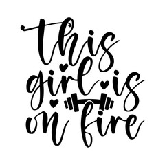 This Girl is on Fire