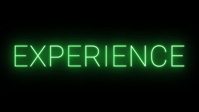 Flickering neon green experience sign animation on black background.