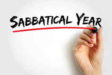Sabbatical Year is a year of rest, usually the seventh year, text concept background - obrazy, fototapety, plakaty