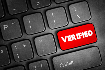 Verified - make sure or demonstrate that is true, accurate, or justified, text button on keyboard, concept background