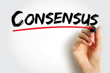 Consensus - a generally accepted opinion or decision, text concept background