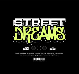 Urban Style Design Aesthetic, Casual Fashion Streetwear, Slogan Typography. for screen printing t-shirts, jackets and stickers.	