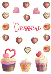 Vertical composition with cakes and cookies with hearts and the inscription Dessert, a delicious collection for a festive mood, illustrations in a flat cartoon style to decorate the sweet menu