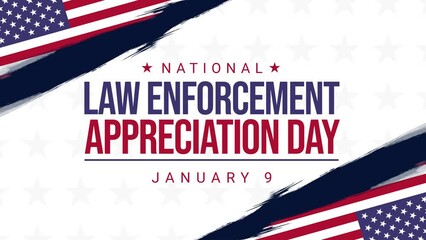 National Law Enforcement Appreciation Day typography animation with American flag and brush strokes. January 9