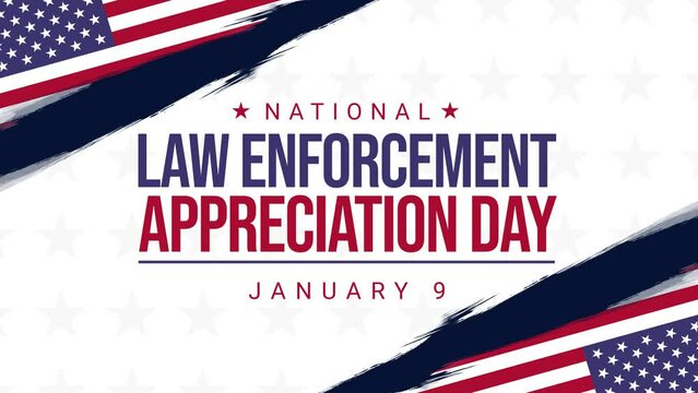 National Law Enforcement Appreciation Day typography animation with American flag and brush strokes. January 9