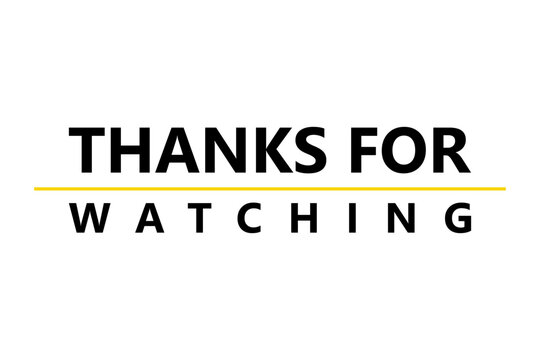 Illustration Thank you for watching the video is professionally designed against a cinematic background, Thanks for watching text for streamer video endings, 