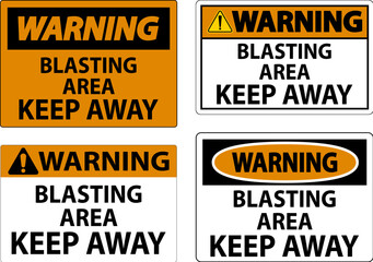 Warning Sign Blasting Area - Keep Away