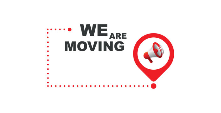 we are moving sign on white background	