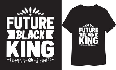 Future black king typography t-shirt design, For stickers, and for Cutting, files