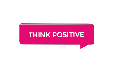  new website, click button think positive, level, sign, speech, bubble  banner, 
