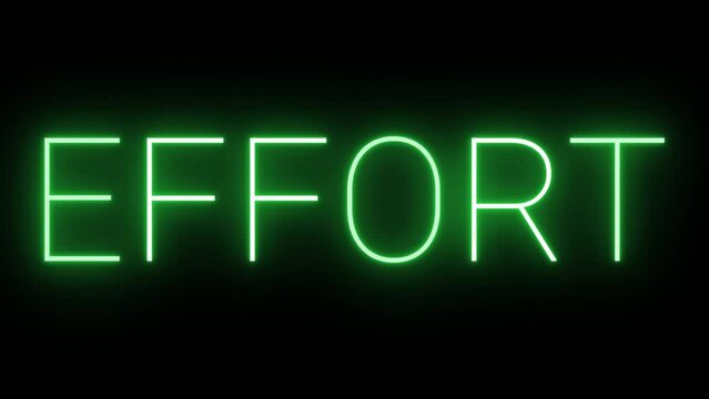 Flickering neon green glowing effort text animated on black background