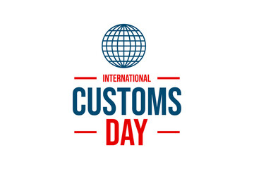 International Customs Day Holiday concept. Template for background, banner, card, poster, t-shirt with text inscription
