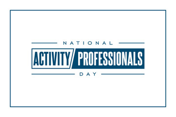 National Activity Professionals Day Holiday concept. Template for background, banner, card, poster, t-shirt with text inscription - obrazy, fototapety, plakaty