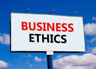 Business ethics symbol. Concept words Business ethics on beautiful white billboard. Beautiful blue...