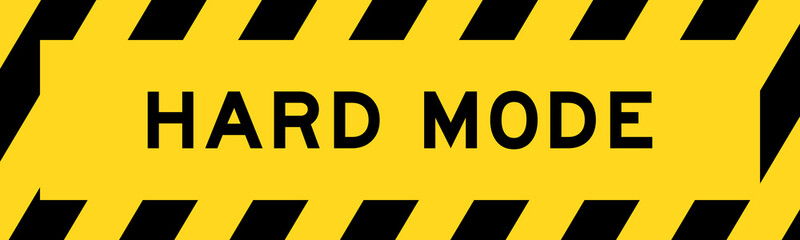 Yellow and black color with line striped label banner with word hard mode