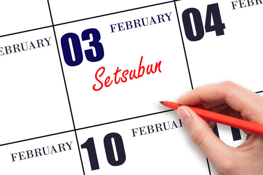 February 3. Hand writing text Setsubun on calendar date. Save the date.