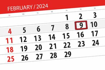 Obraz premium Calendar 2024, deadline, day, month, page, organizer, date, February, friday, number 9