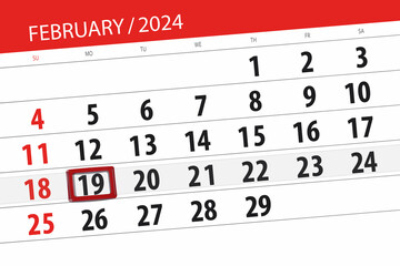 Fototapeta premium Calendar 2024, deadline, day, month, page, organizer, date, February, monday, number 19