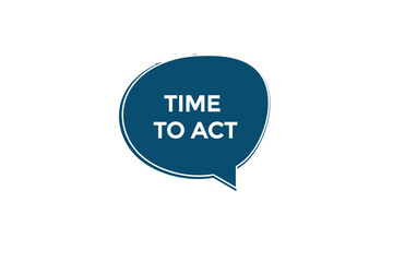  new website, click button time to act, level, sign, speech, bubble  banner, 
