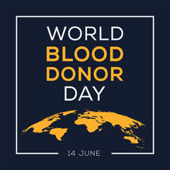 World Blood Donor Day, held on 14 June.