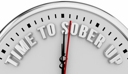 Time to Sober Up Clock Sobriety Stop Drinking Alcoholism 3d Illustration - obrazy, fototapety, plakaty