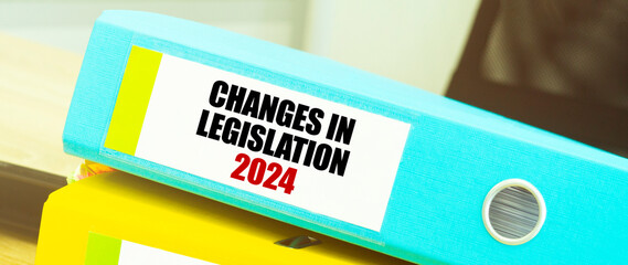 Two office folders with text CHANGES IN LEGISLATION 2024
