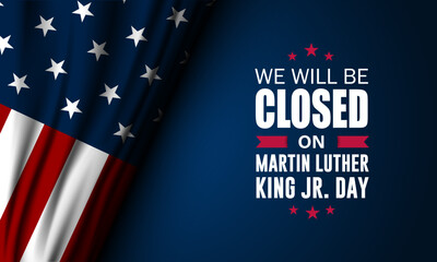 Happy Martin Luther King Day With We Will be Closed Text Background vector Illustration