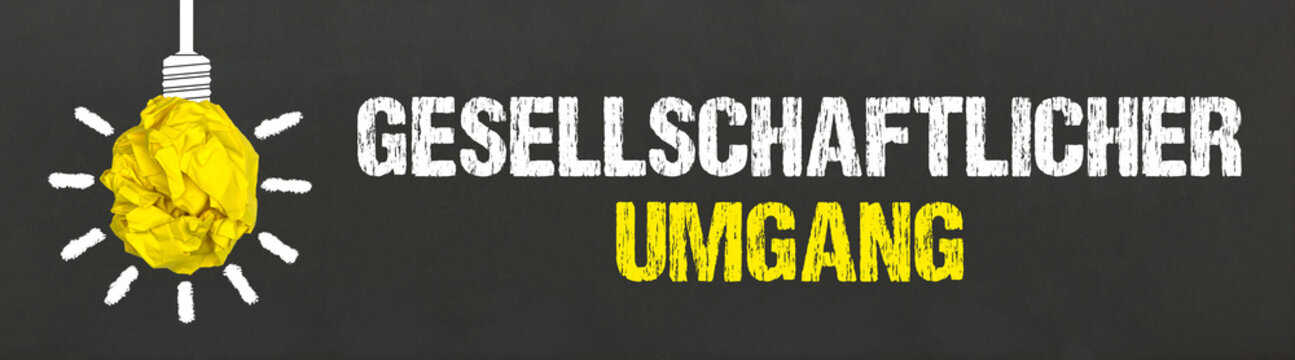 gesellschaftlicher Umgang	