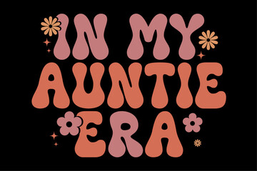 Retro Groovy Auntie T-Shirt Design