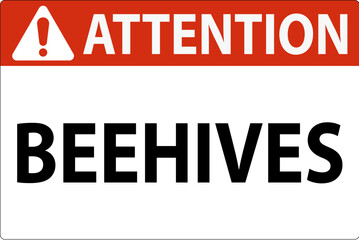 Attention Sign Beehives