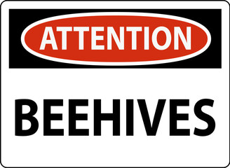Attention Sign Beehives