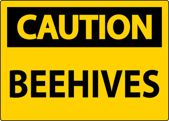 Caution Sign Beehives