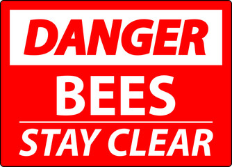 Danger Sign Bees - Stay Clear