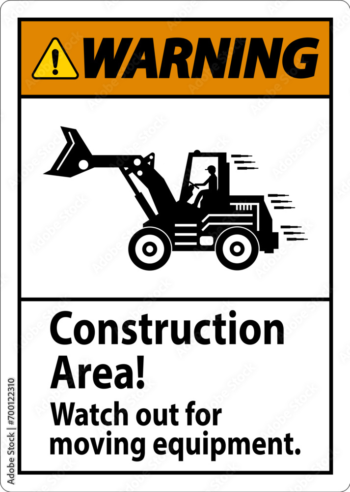 Wall mural warning sign construction area watch out for moving equipment